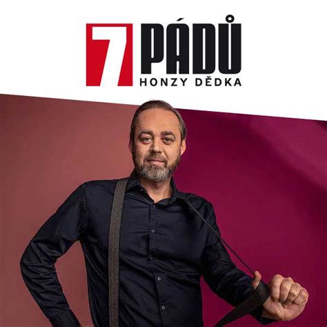 7 padu honzy dedka kazma|7 pádů dnes: Kazma ukázal rozkrok i tajný oltář s ...